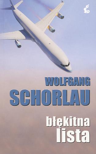 Okładka książki Błękitna lista / Wolfgang Schorlau ; z niem. przeł. Cezary Murawski.