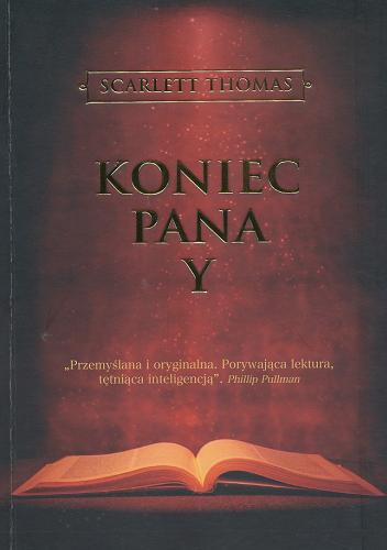 Okładka książki Koniec pana Y / Scarlett Thomas ; tł. Magdalena Jędrzejak.