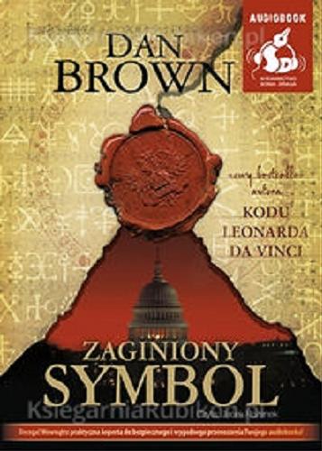 Okładka książki Zaginiony symbol [ Dokument dźwiękowy ] / Dan Brown ; [Polish translation Zbigniew Kościuk].