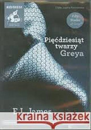 Okładka książki Pięćdziesiąt twarzy Greya [ Dokument dźwiękowy ] / T. 1/ E. L. James ; tł. Monika Wiśniewska.