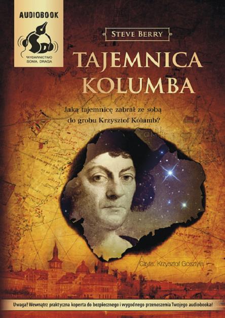 Okładka książki Tajemnica Kolumba [Dokument dźwiękowy] / Steve Berry ; z angielskiego przełożył Adam Olesiejuk.