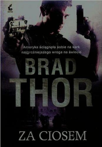 Okładka książki Za ciosem / Brad Thor ; z jęz. ang. przeł. Radosław Madejski.