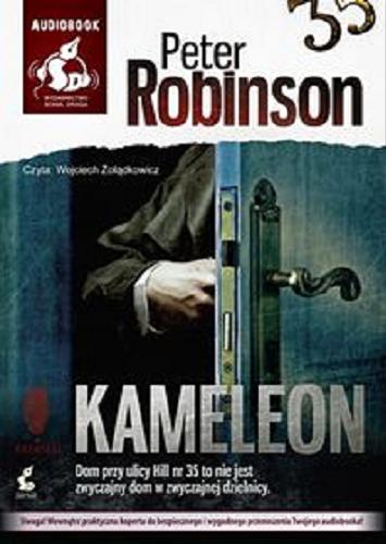 Okładka książki Kameleon / Peter Robinson ; z jęz. ang. przeł. Adam Olesiejuk.