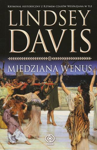 Okładka książki Miedziana Wenus / Lindsey Davis ; przełożył Konrad Majchrzak.