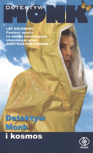Okładka książki Detektyw Monk i kosmos / Lee Goldberg ; przełożył Paweł Laskowicz.