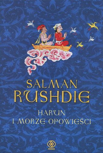 Okładka książki Harun i Morze Opowieści / Salman Rushdie ; przeł. [z ang.] Michał Kłobukowski.
