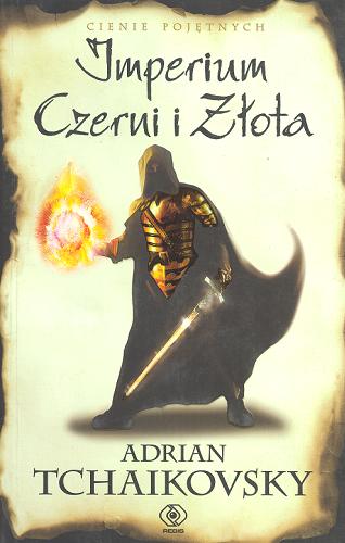 Okładka książki Imperium Czerni i Złota / Adrian Tchaikovsky ; przełożył Andrzej Sawicki.