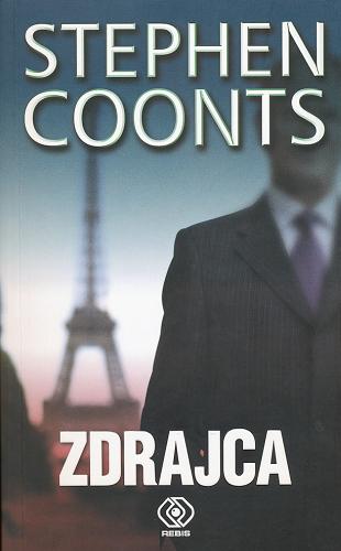 Okładka książki Zdrajca / Stephen Coonts ; przekł. [z ang.] Andrzej Jankowski.
