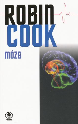 Okładka książki Mózg / Robin Cook ; tł. Marek Mastalerz.