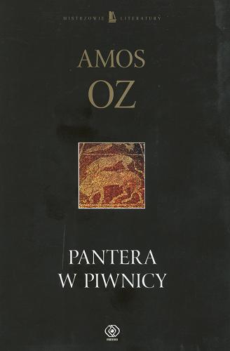 Okładka książki Pantera w piwnicy / Amos Oz ; z autoryzowanego przekł. na język angielski tłumaczyła Danuta Sękalska.