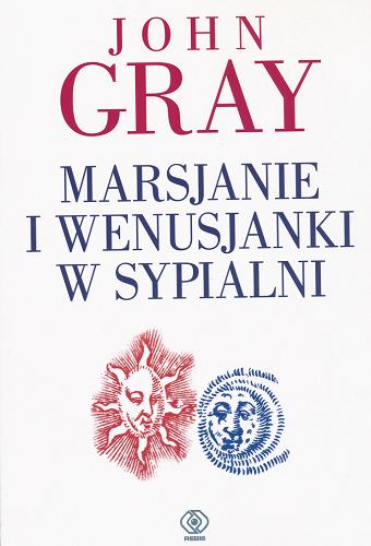 Okładka książki Marsjanie i Wenusjanki w sypialni / John Gray ; tł. Jacek Grajski.