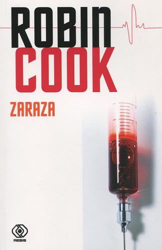 Okładka książki Zaraza / Robin Cook ; przełożył Przemysław Bandel.