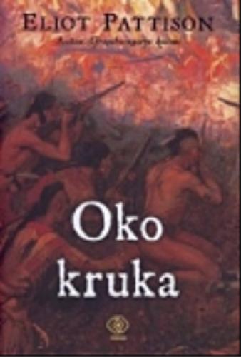 Okładka książki Oko kruka / Eliot Pattison ; przełożył Zbigniew A. Królicki.