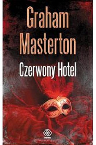 Okładka książki Czerwony Hotel / Graham Masterton ; przełożył Piotr Kuś.