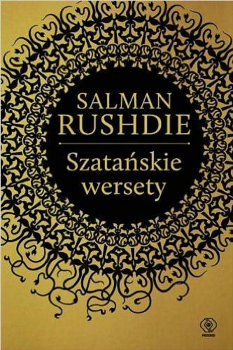 Okładka książki Szatańskie wersety / Salman Rushdie ; przeł. [z ang.] Jerzy Kozłowski.
