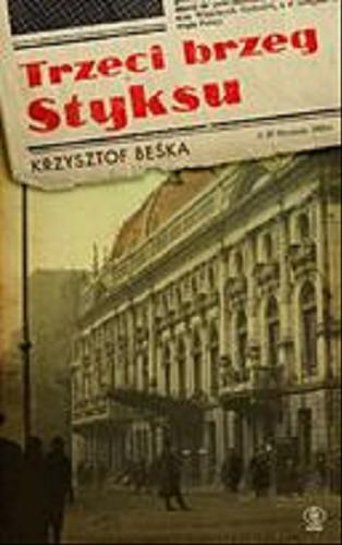 Okładka książki Trzeci brzeg Styksu / Krzysztof Beśka.