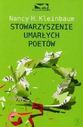 Okładka książki Stowarzyszenie umarłych poetów / N.H.Kleinbaum ; przełożył Paweł Laskowicz.