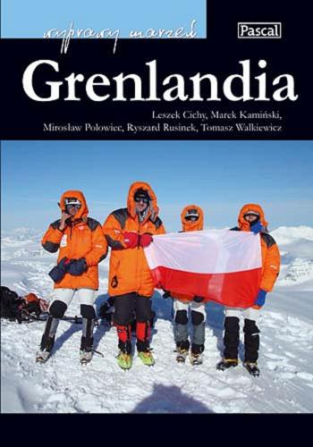Okładka książki Grenlandia /  Leszek Cichy [et al.].