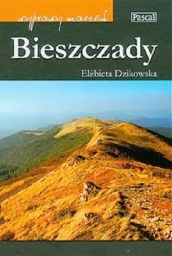 Okładka książki Bieszczady / Elżbieta Dzikowska.