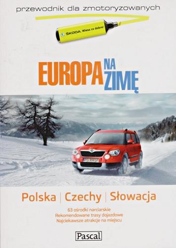 Okładka książki Europa na zimę [T. 1 Polska, Czechy, Słowacja].