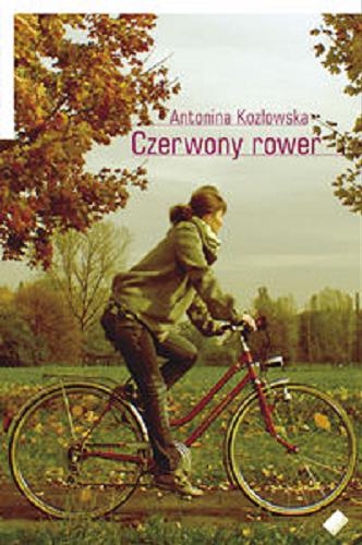 Okładka książki Czerwony rower / Antonina Kozłowska.