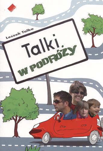 Okładka książki Talki w podróży /  Leszek Talko ; rys. Krzysztof Ostrowski.