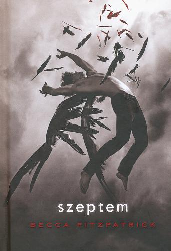 Okładka książki Szeptem / Becca Fitzpatrick ; przeł. Paweł Łopatka.