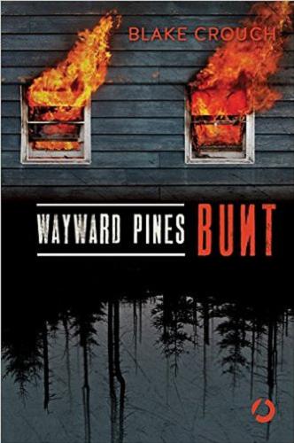Okładka książki  Wayward Pines : bunt  4