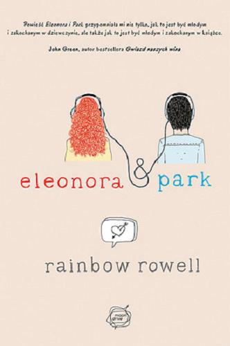 Okładka książki Eleonora & Park / Rainbow Rowell ; tłumaczenie Magdalena Zielińska.
