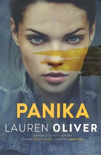 Okładka książki Panika / Lauren Oliver ; tłumaczenie Monika Bukowska.