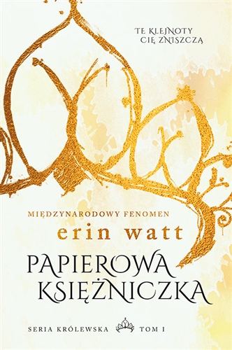Okładka książki Papierowa księżniczka / Erin Watt ; tłumaczenie Maria Smulewska-Dziadosz.