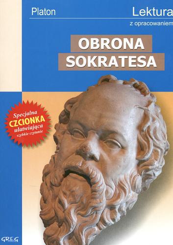 Okładka książki Obrona Sokratesa / Platon ; notatki na marginesie, cytaty, które warto znać, streszcz. oprac. Małgorzata Dembińska.