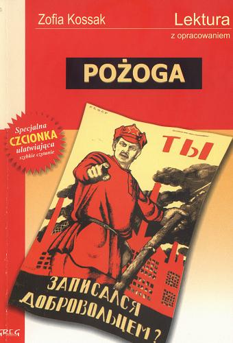 Okładka książki Pożoga / Zofia Kossak ; oprac. Katarzyna Duda-Kaptur.