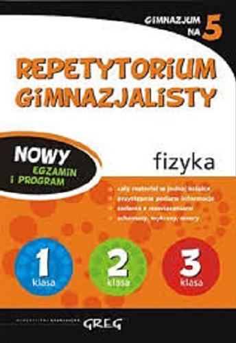Okładka książki Repetytorium gimnazjalisty : fizyka / Małgorzata Tworowska.