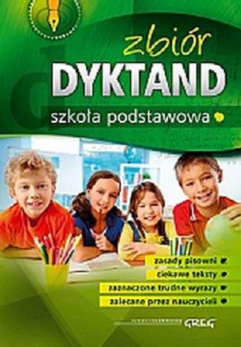 Okładka książki Zbiór dyktand : szkoła podstawowa / .