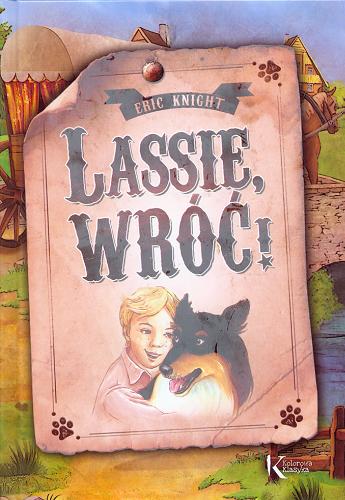 Okładka książki Lassie, wróć! / Eric Knight, tł. Katarzyna Kmieć-Krzewniak.