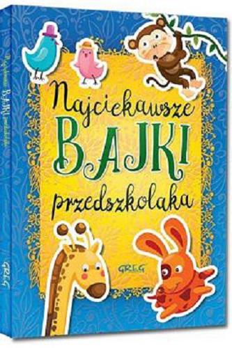 Okładka książki  Najciekawsze bajki przedszkolaka  13