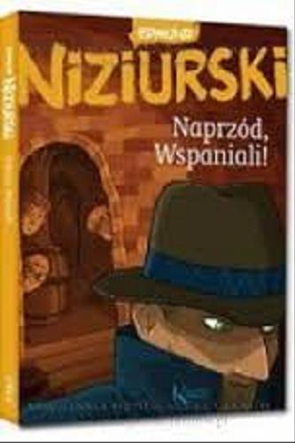 Okładka książki Naprzód wspaniali!/ Edmund Niziurski.