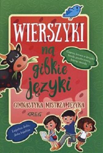 Okładka książki Wierszyki na gibkie języki : gimnastyka mistrza języka / redakcja Maria Zagnińska.