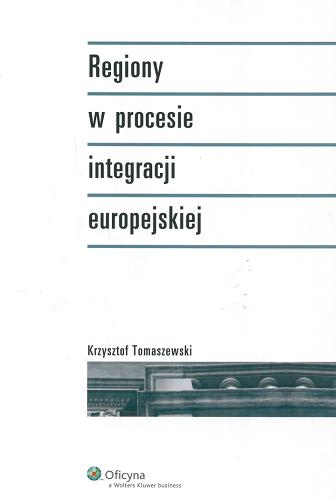 Okładka książki Regiony w procesie integracji europejskiej / Krzysztof Tomaszewski.