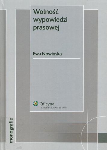 Okładka książki Wolność wypowiedzi prasowej / Ewa Nowińska.