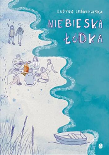 Okładka książki Niebieska łódka / Lucyna Leśniowska.