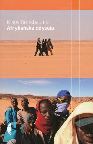Okładka książki Afrykańska odyseja / Klaus Brinkbäumer ; przeł. Joanna Czudec.