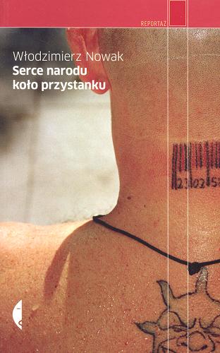 Okładka książki Serce narodu koło przystanku / Włodzimierz Nowak