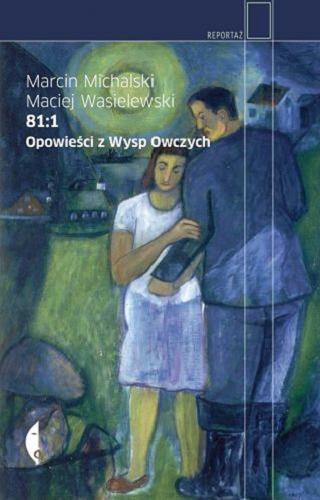 Okładka książki 81:1 : opowieści z Wysp Owczych / Marcin Michalski, Maciej Wasielewski.