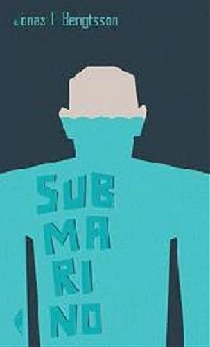 Okładka książki  Submarino : [powieść]  2