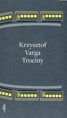 Okładka książki Trociny / Krzysztof Varga.