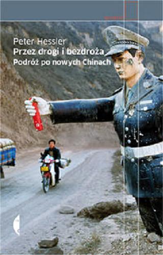 Okładka książki  Przez drogi i bezdroża : podróż po nowych Chinach  9