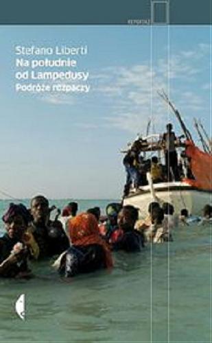 Okładka książki  Na południe od Lampedusy : podróże rozpaczy  1