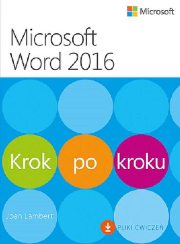 Okładka książki Microsoft Word 2016 : krok po kroku / Joan Lambert ; przekład Marek Włodarz.